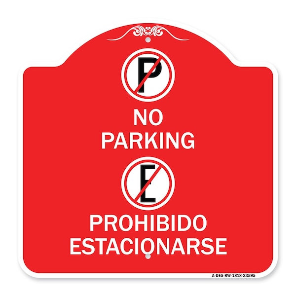 Signmission No Parking Prohibido Estacionarse, Red & White Aluminum Architectural Sign, 18" x 18", RW-1818-23595 A-DES-RW-1818-23595 - main
